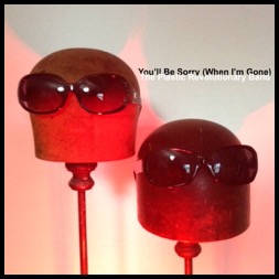 &#39;You&#39;ll Be Sorry (When I&#39;m Gone)&#39; Single